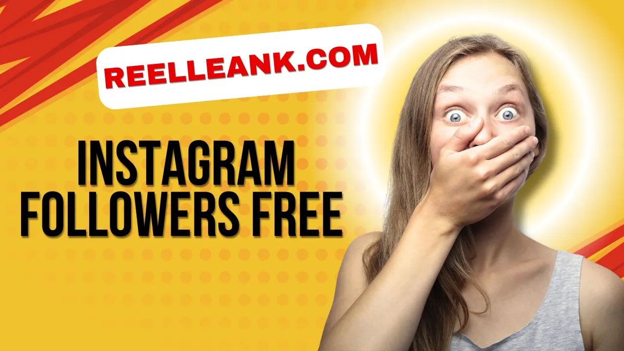 Reelleank com Instagram Followers Free